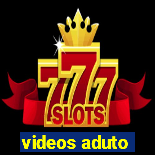 videos aduto